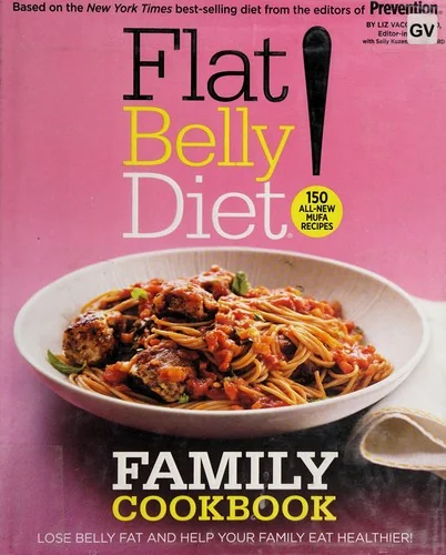Flat Belly Diet! Family Cookbook: Lose Belly Fat and Help Your Family Eat Healthier