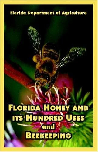 Florida Honey and its Hundred Uses and Beekeeping