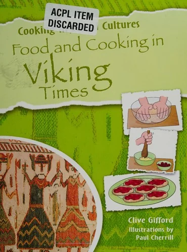 Food and Cooking in Viking Times