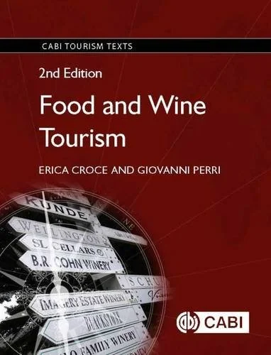 Food and Wine Tourism: Integrating Food, Travel and Terroir