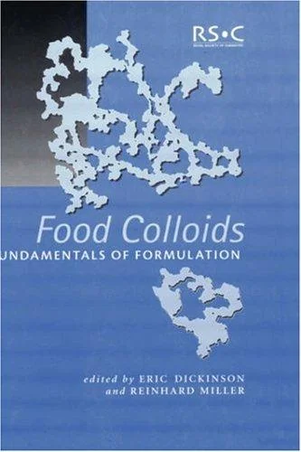 Food Colloids: Fundamentals of Formulation