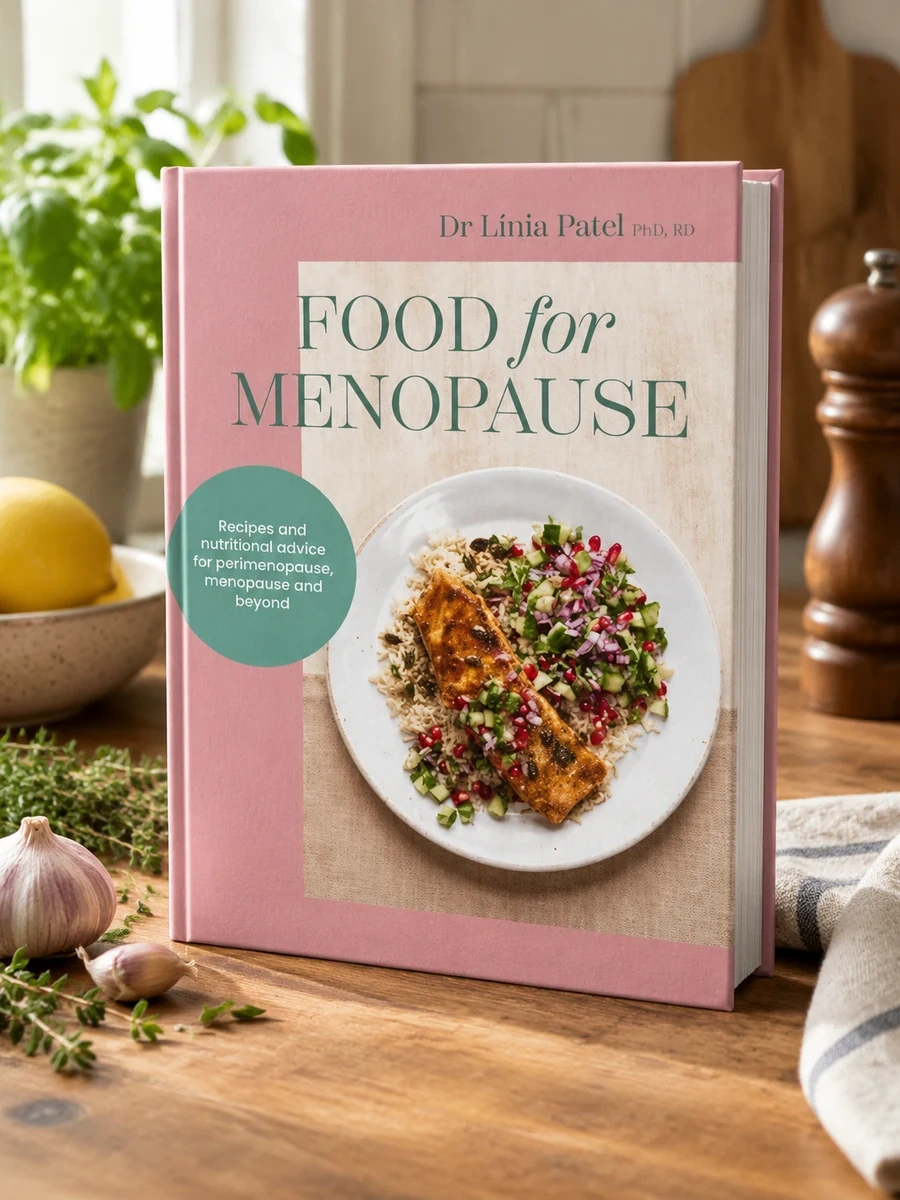 Food for Menopause: Recipes and Nutritional Advice for Perimenopause, Menopause and Beyond