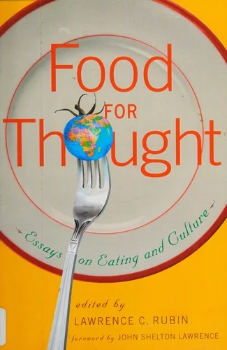 Food for Thought: Essays on Eating and Culture
