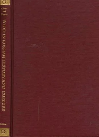 Food in Russian History and Culture
