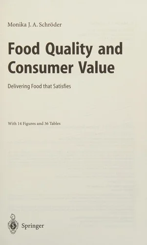 Food Quality and Consumer Value: Delivering Food That Satisfies (2003) by Schroder, Monika J a