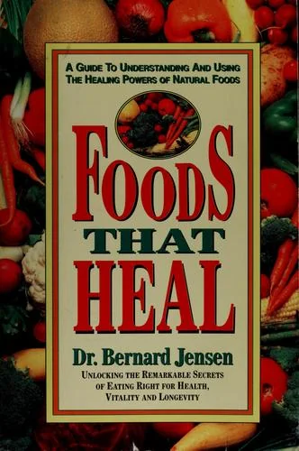 Foods That Heal: A Guide to Understanding and Using the Healing Powers of Natural Foods (Rev and Expanded)