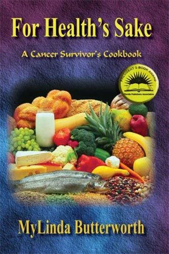 For Health's Sake: A Cancer Survivor's Cookbook