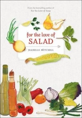 For the Love of Salad by Mitchell, Jeanelle