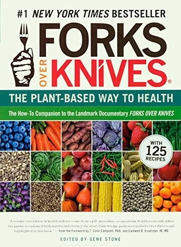 Forks Over Knives: The Plant-Based Way to Health (Bound for Schools & Libraries)