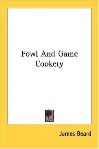 Fowl And Game Cookery