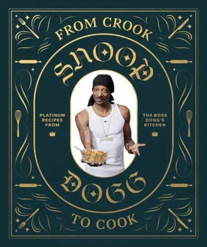 From Crook to Cook: Platinum Recipes from Tha Boss Dogg's Kitchen