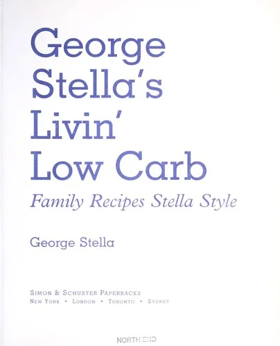 George Stella's Livin' Low Carb: Family Recipes Stella Style