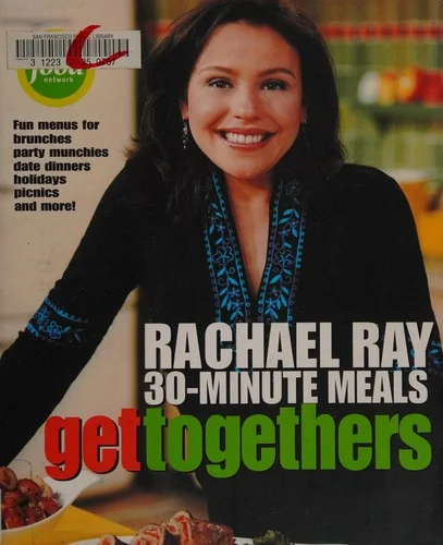 Get Togethers: Rachael Ray 30-Minute Meals by Ray, Rachael