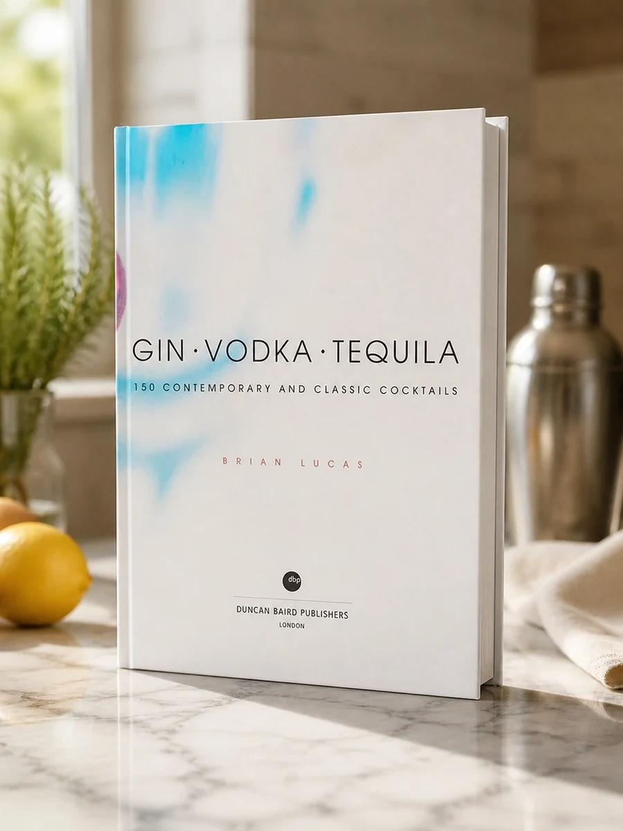 Gin, Vodka, Tequila: 150 Contemporary and Classic Cocktails
