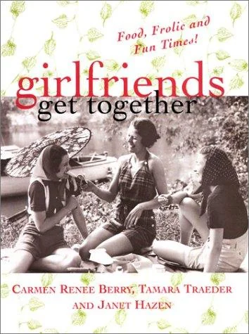Girlfriends Get Together: Food, Frolic, and Fun Times!