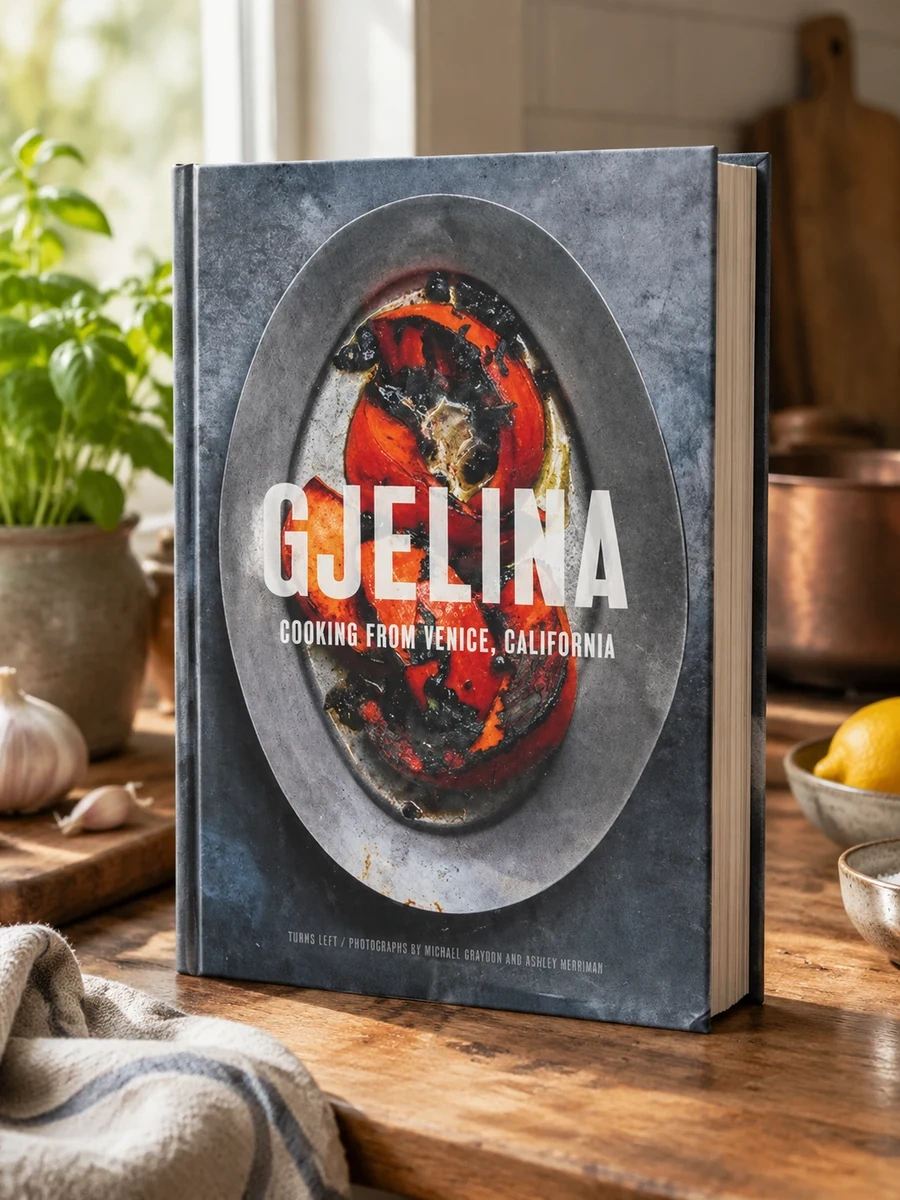 Gjelina Cooks: Cooking from Venice, California