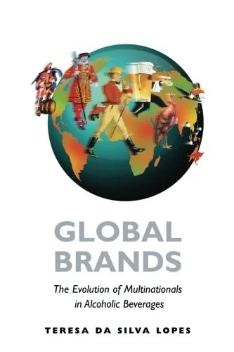 Global Brands: The Evolution of Multinationals in Alcoholic Beverages