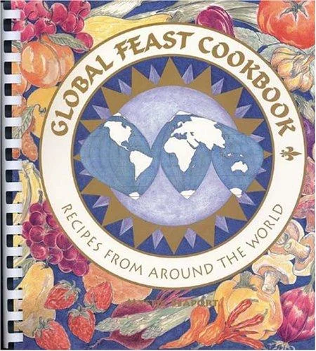 Global Feast Cookbook: Recipes from Around the World