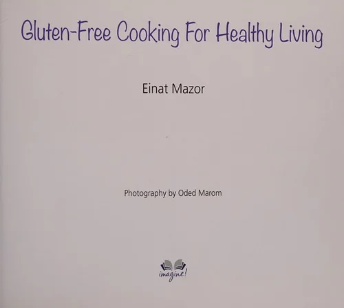 Gluten-Free Cooking for Healthy Living