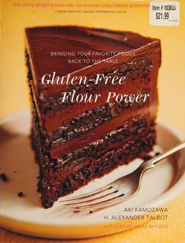Gluten-Free Flour Power: Bringing Your Favorite Foods Back to the Table