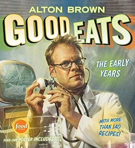 Good Eats: The Early Years Volume 1