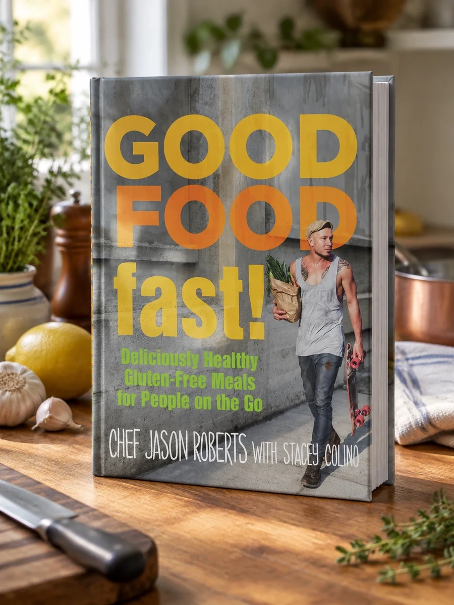 Good Food--Fast!: Deliciously Healthy Gluten-Free Meals for People on the Go