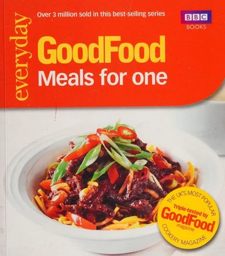 Good Food: Meals for One: Triple-Tested Recipes