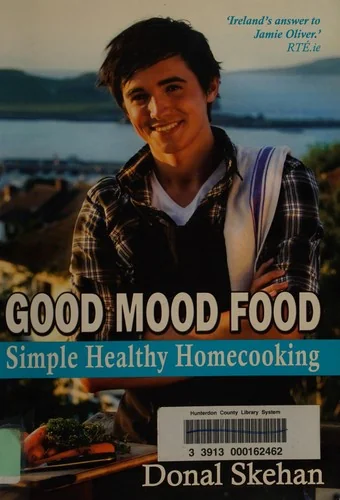 Good Mood Food: Simple Healthy Homecooking