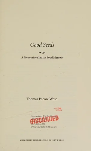 Good Seeds: A Menominee Indian Food Memoir