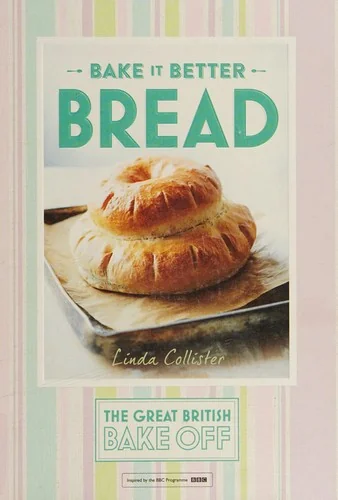 Great British Bake Off - Bake It Better (No.4): Bread