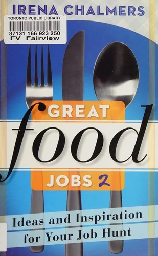 Great Food Jobs 2: Ideas and Inspiration for Your Job Hunt