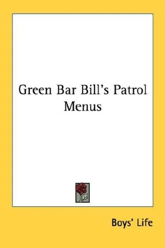 Green Bar Bill's Patrol Menus