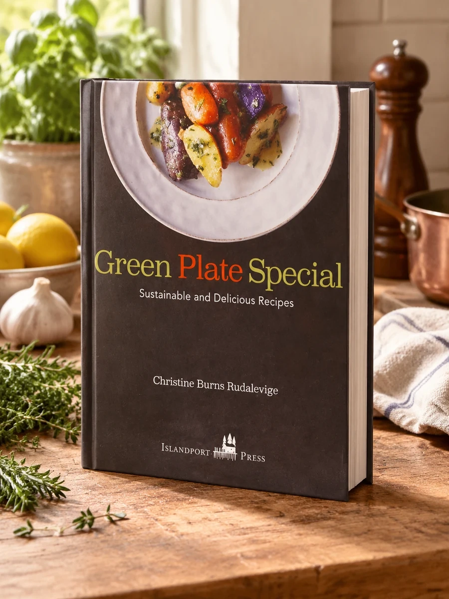 Green Plate Special: Sustainable and Delicious Recipes