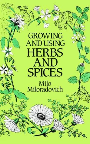 Growing and Using Herbs and Spices