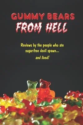 Gummy Bears From Hell by Zenker, Gary