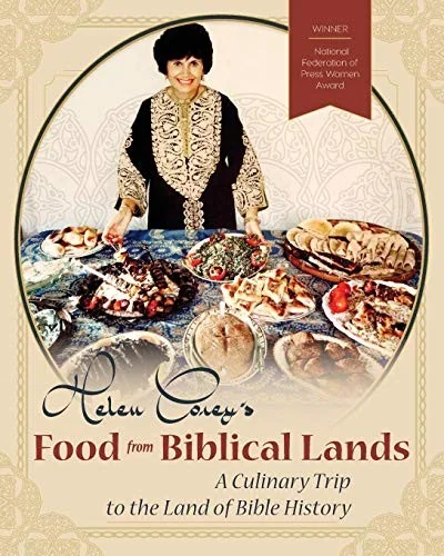 Helen Corey's Food From Biblical Lands: A Culinary Trip to the Land of Bible History (Reprint, Revised)