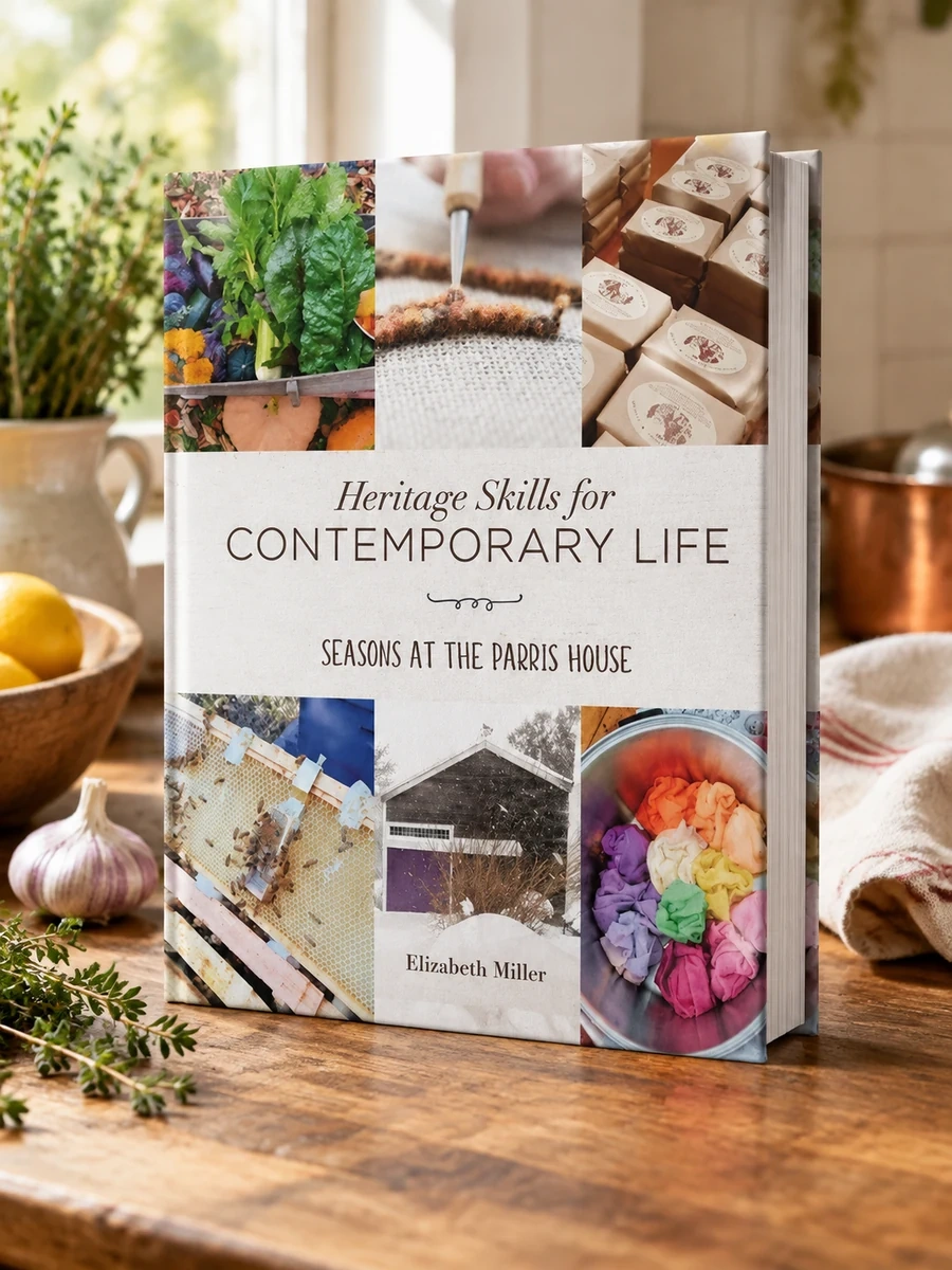 Heritage Skills for Contemporary Life: Seasons at the Parris House