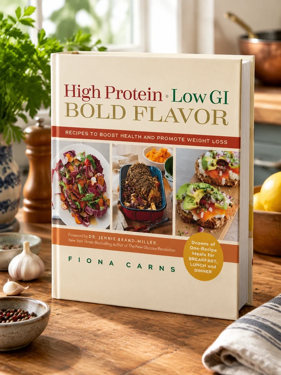 High Protein, Low Gi, Bold Flavor: Recipes to Boost Health and Promote Weight Loss