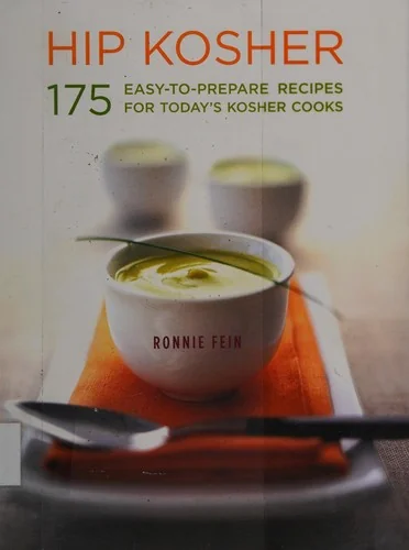 Hip Kosher: 175 Easy-To-Prepare Recipes for Today's Kosher Cooks