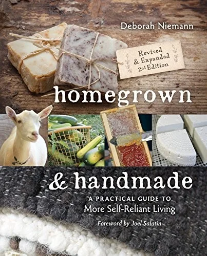 Homegrown & Handmade - 2nd Edition: A Practical Guide to More Self-Reliant Living (Revised and Expanded)