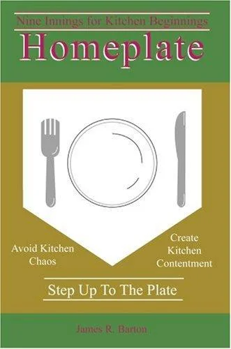 Homeplate: Nine Innings for Kitchen Beginnings