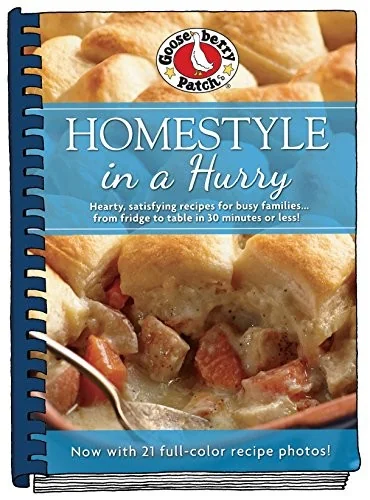 Homestyle in a Hurry: Updated with More Than 20 Mouth-Watering Photos! by Gooseberry Patch
