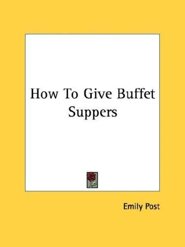 How To Give Buffet Suppers by Post, Emily