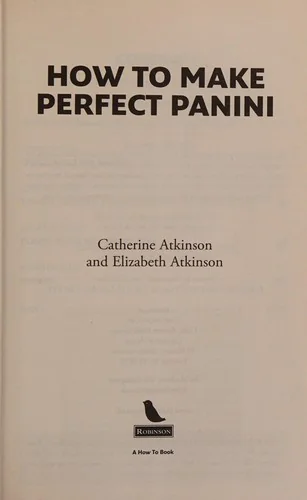 How to Make Perfect Panini