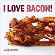 I Love Bacon!