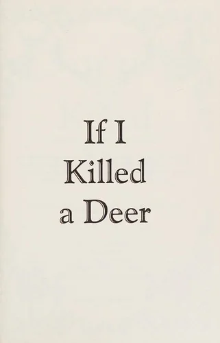 If I Killed a Deer by Mullin, Richard Ellett