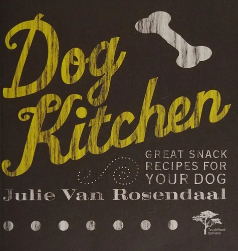 In the Dog Kitchen: Great Snack Recipes for Your Dog