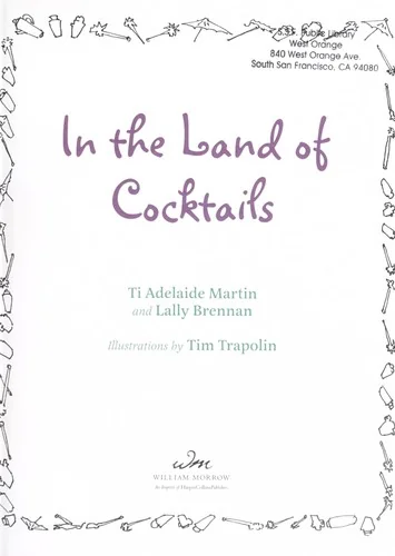 In the Land of Cocktails: Recipes and Adventures from the Cocktail Chicks