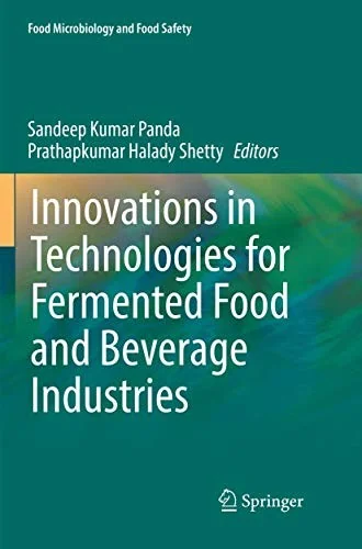 Innovations in Technologies for Fermented Food and Beverage Industries (Softcover Reprint of the Original 1st 2018)