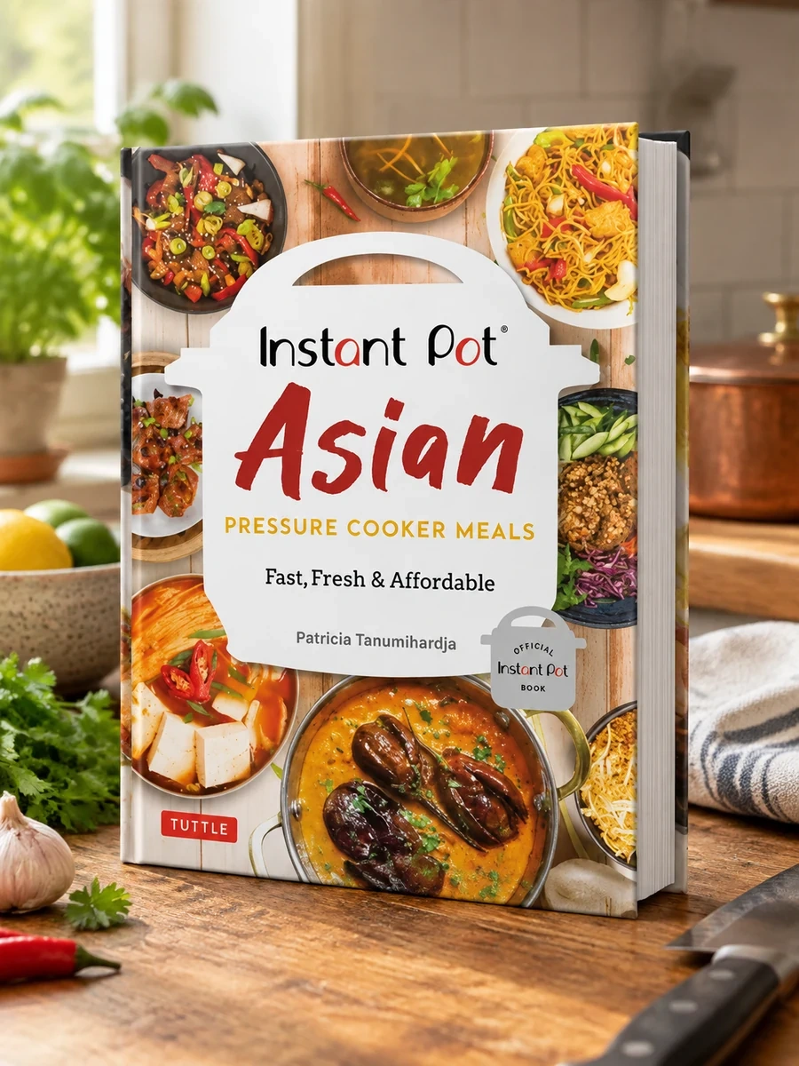 Instant Pot Asian Pressure Cooker Meals: Fast, Fresh & Affordable (Official Instant Pot Cookbook)